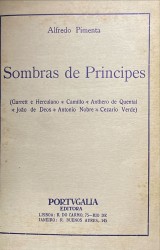 . SOMBRA DE PRINCIPES. (Garrett e Herculano - Camillo - Anthero de Quental - João de Deos - Antonio Nobre - Cezario Verde)